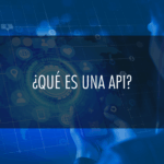 ¿Qué es una API?